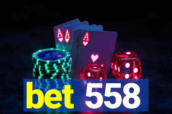 bet 558